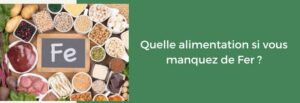 Alimentation si vous manquez de fer