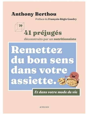 remettez-du-bon-sens-dans-votre-assiette-anthony-berthou